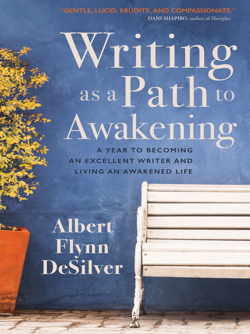 Title details for Writing as a Path to Awakening by Albert DeSilver - Available